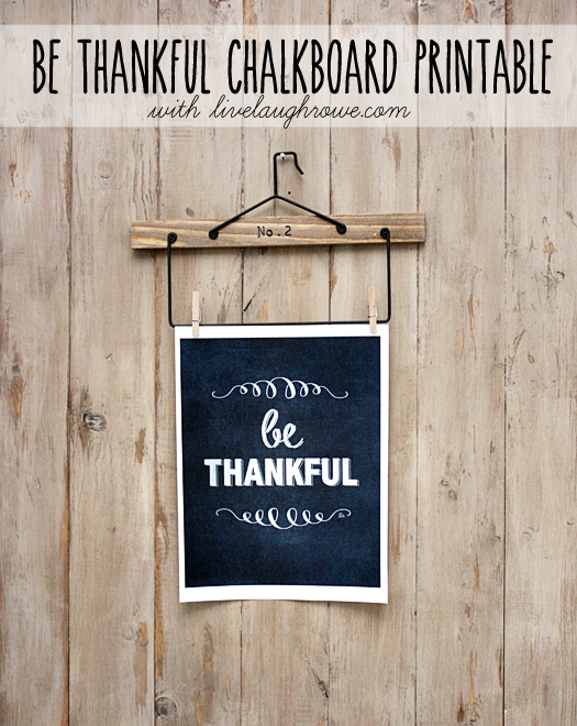 Free Be Thankful Chalkboard Printable at livelaughrowe.com
